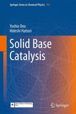 Solid Base Catalysis
            
                Springer Series in Chemical Physics