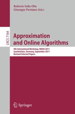 Approximation and Online Algorithms
            
                Lecture Notes in Computer Science  Theoretical Computer Sci