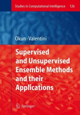 Supervised and Unsupervised Ensemble Methods and Their Applications
            
                Studies in Computational Intelligence