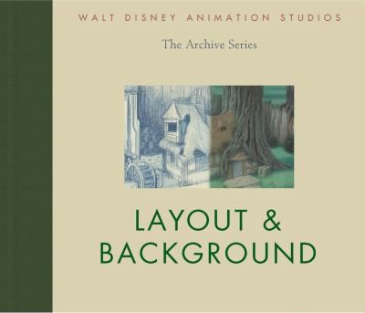 Layout  Background
            
                Walt Disney Animation Archives by Disney Editions cover
