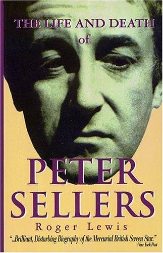 The life and death of Peter Sellers