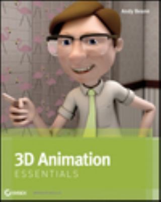 3d Animation Essentials by Andy Beane cover