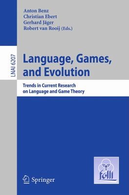 Language Games And Evolution Trends In Current Research On Language And Game Theory