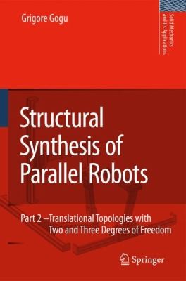 Structural Synthesis of Parallel Robots Part 2
            
                Solid Mechanics and Its Applications