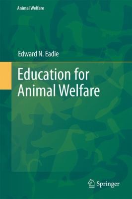 Education for Animal Welfare
            
                Animal Welfare by Edward N. Eadie cover
