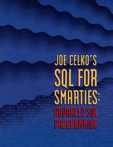 Joe Celko's SQL for Smarties