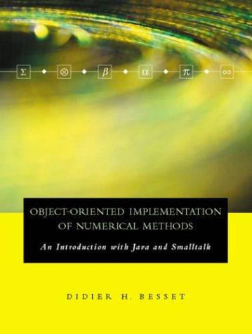 Object-oriented implementation of numerical methods by Didier H. Besset cover