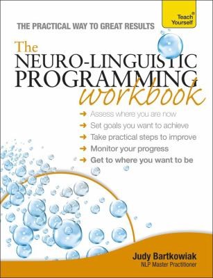 NeuroLinguistic Programming Workbook a Teach Yourself Guide
            
                Teach Yourself Reference