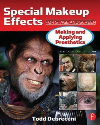 Special Makeup Effects for Stage and Screen by Todd Debreceni cover
