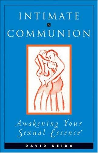 Intimate communion by David Deida cover