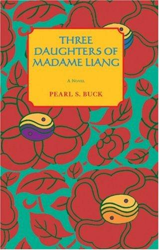 The three daughters of Madame Liang by Pearl S. Buck cover