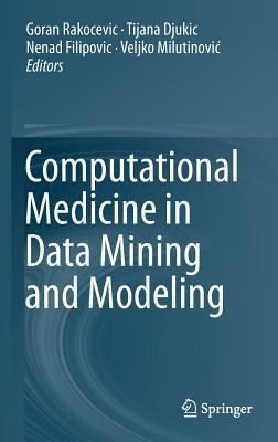 Computational Medicine In Data Mining And Modeling