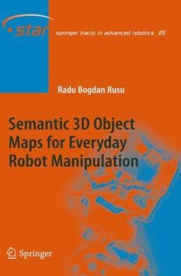 Semantic 3d Object Maps For Everyday Robot Manipulation