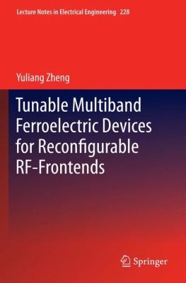 Tunable Multiband Ferroelectric Devices For Reconfigurable Rffrontends