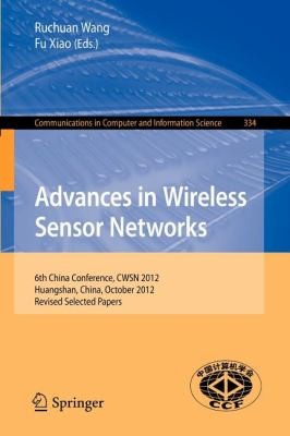 Advances in Wireless Sensor Networks
            
                Communications in Computer and Information Science