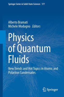 Physics Of Quantum Fluids New Trends And Hot Topics In Atomic And Polariton Condensates