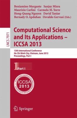 Computational Science And Its Applications 2013 13th International Conference Ho Chi Minh City Vietnam June 2427 2013 Proceedings