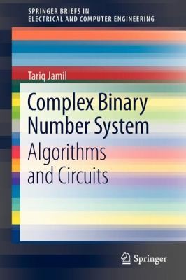 Complex Binary Number System Algorithms And Circuits by Tahir Jamil cover