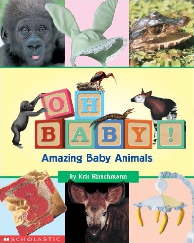 Oh Baby! Amazing Baby Animals
