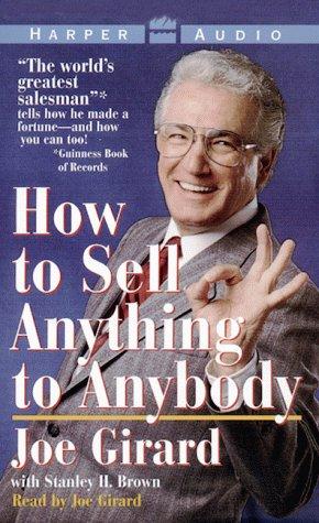 How to sell anything to anybody