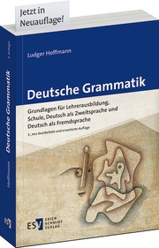 Deutsche Grammatik. Grundlagen für Lehrerausbildung, Schule, Deutsch als Zweitsprache und Deutsch als Fremdsprache by Ludger Hoffmann cover