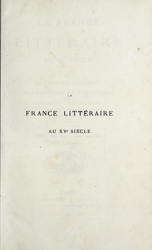 La France Littéraire au xve siècle by Gustave Brunet cover