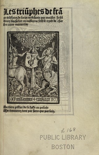 Les triu[m]phes de fra[n]ce by Divry, Jean], 1472?-1539. [from old catalog cover