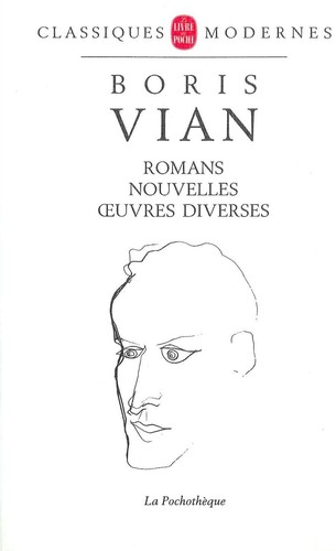 Romans, nouvelles, œuvres diverses by Boris Vian cover