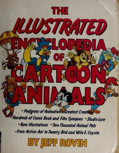 The Illustrated Encyclopedia of Cartoon Animals