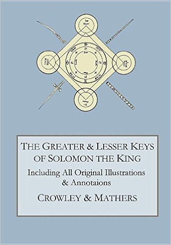 The Greater and Lesser Keys of Solomon the King