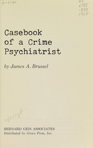 Casebook of a crime psychiatrist