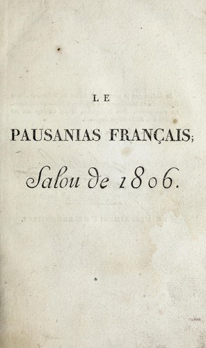 Le Pausanias français, ou, Description du Salon de 1806 by Pierre Jean-Baptiste Chaussard cover