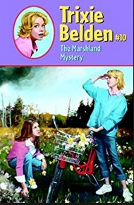 Trixie Belden and the Marshland Mystery #10