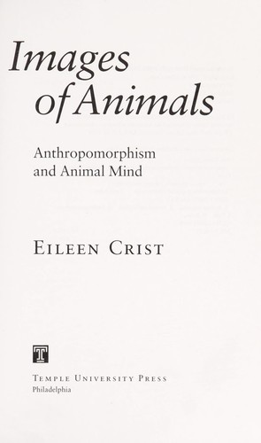 Images of animals : anthropomorphism and animal mind by  cover