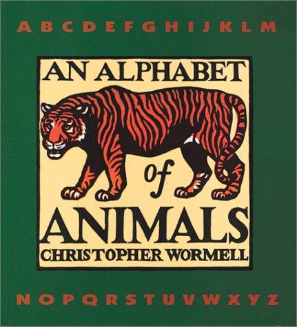 An alphabet of animals by Christopher Wormell cover