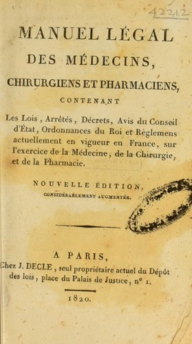 Manuel l©♭gal des m©♭decins, chirurgiens et pharmaciens by France cover