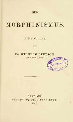 Der morphinismus. Eine studie by Deutsch Wilhelm cover