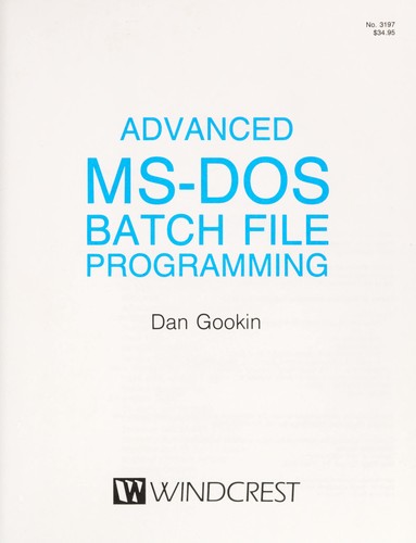 Advanced MS-D0S Batch File Programming by Dan Gookin cover