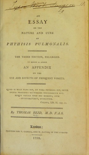 An essay on the nature and cure of phthisis pulmonalis by Thomas Reid M.D. cover