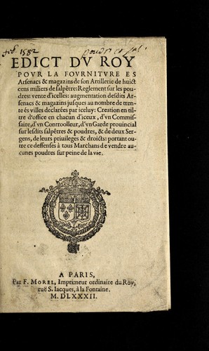 Edict dv Roy povr la fovrnitvre es arsenacs & magazins de son artillerie de huict cens miliers de salpe tre by France cover