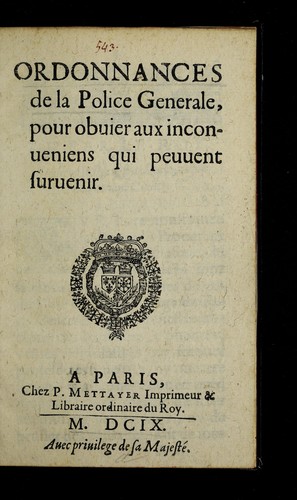 Ordonnances de la police generale, pour obuier aux inconueniens qui peuuent suruenir by Paris (France) cover
