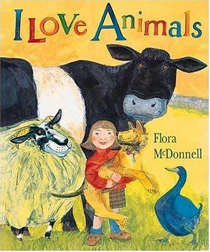 I love animals by Flora McDonnell cover