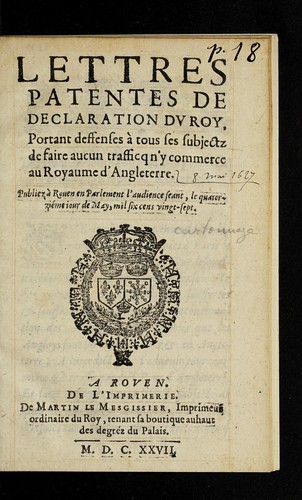 Lettres patentes de declaration du roy, portant deffenses a   tous ses subjectz de faire aucun trafficq n'y commerce au royaume d'Angleterre by France cover