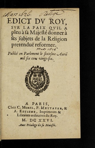 Edict dv Roy, svr la paix qv'il a pleu a   sa Majeste  donner a   ses subjets de la religion pretendue  reformee by France cover