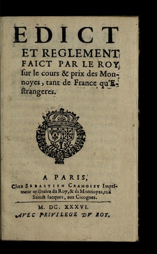 Edict et reglement faict par le roy sur le cours & prix des monnoyes by France cover