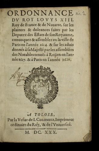 Ordonnance du roy Louys XIII. roy de France & de Nauarre, sur les plaintes & doleances faites par les deputez des estats de son royaume by France cover