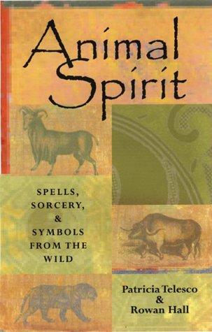 Animal spirit by Patricia Telesco, patricia telesco, rowan hall cover