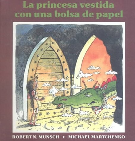 The Paper Bag Princess (Classic Munsch)