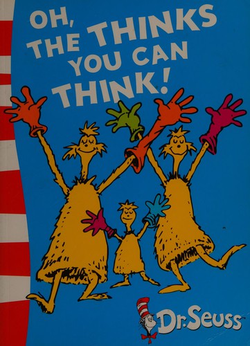 Oh, the Thinks You Can Think!