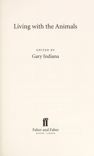 Living with the animals by Gary Indiana cover